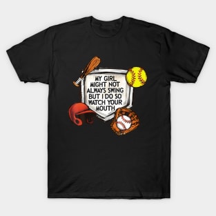 My Girl Might Not Always Swing T-Shirt